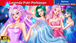 Legenda Putri Perhiasan 💎 Dongeng Bahasa Indonesia ✨ WOA Indonesian Fairy Tales [upl. by Ihcur635]