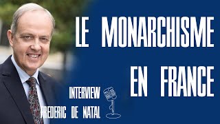 Le monarchisme en France  INTERVIEW FREDERIC DE NATAL  Politalks [upl. by Blight541]