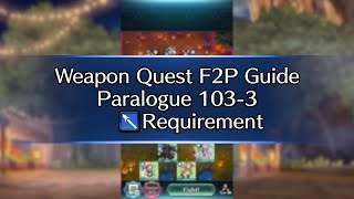 New Paralogue Weapon Quests Paralogue 1033 Lance F2Pish Guide 1 SI 2 Seals  FEH [upl. by Crowns441]