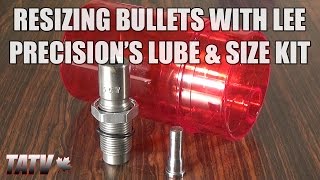 Sizing Cast Bullets with Lee Precisions Lube amp Size Kit [upl. by Htederem247]