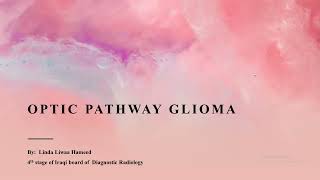 Optic pathway glioma [upl. by Assilac]