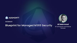 MSPs Microsoft 365 Blueprint for Managed Security Services [upl. by Winne]