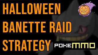 Banette Raid Guide  Halloween 2024 PokeMMO [upl. by Nhoj958]