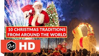 10 Wonderful Christmas Traditions From Around The World [upl. by Hluchy]