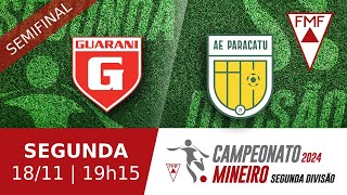 GUARANI X PARACATU  SEMIFINAL DO CAMPEONATO MINEIRO SEGUNDA DIVISÃO [upl. by Giselle]