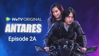 ANTARES Episode 2A Full Movie Angga Yunanda dan Cut Beby Tsabina [upl. by Martino]