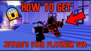 How to get Jotaros Star Platinum OVA JSPOVA in Stands Awakening [upl. by Sitnik950]