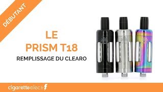 REMPLISSAGE DU CLEAROMISEUR PRISM T18 [upl. by Celine]