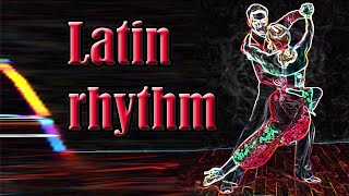 Latin rhythm  Bachata Mambo Salsa [upl. by Keon565]