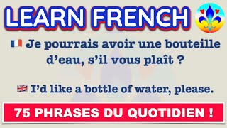 75 phrases du quotidien • Niveau A1A2 • Audio et texte en français et en anglais [upl. by Yelrah]