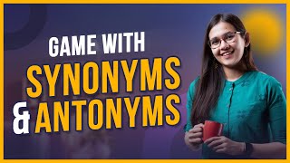 Synonyms amp Antonyms Game  প্রতিশব্দ ও বিপরীত শব্দ নিয়ে যত Confusion দূর হবে এক ক্লাসেই [upl. by Brien890]