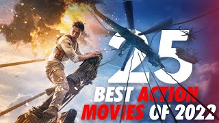 25 BEST ACTION MOVIES OF 2022 [upl. by Coben207]