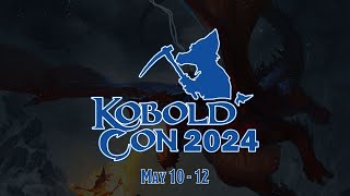 Kobold Con 2024  Saturday Stream Day 2 [upl. by Sucramed]