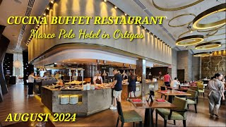 MARCO POLO HOTEL quotCUCINA BUFFET RESTAURANTquot  AUGUST 2024 [upl. by Annayar]