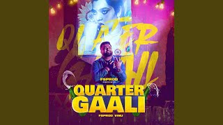 Quarter Gaali [upl. by Lavona]