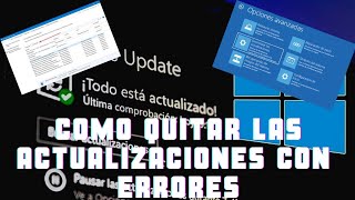 TODOS LOS METODOS PARA QUITAR LAS ACTUALIZACIONES CON ERRRES DE WINDOWS 10 [upl. by Enelcaj]