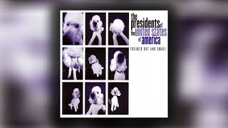 The Presidents of the United States of America  Tiny Explosions Official Audio [upl. by Bagley]