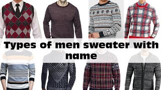 Types Of Mens Sweater With Namewinter wear sweaters for mengents sweater name [upl. by Dralliw698]