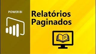 Criando Relatórios Paginados com Power BI e Project for the web [upl. by Rey567]