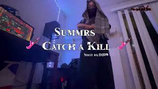 Summrs  Catch A Kill Music Video [upl. by Tteragram310]