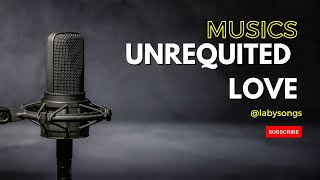 Unrequited Love Blues Lyrics and Songs [upl. by Iramo]