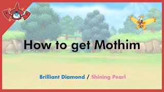 How to get Mothim in Pokemon Brilliant Diamond amp Shining Pearl 414 [upl. by Sheng]