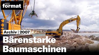 Bärenstarke Baumaschinen  Dokumentation von NZZ Format 2007 [upl. by Ahsitneuq]