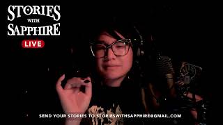 Made with love and more spooky stories  Stories With Sapphire LIVE  Scary Story Time [upl. by Shepperd]