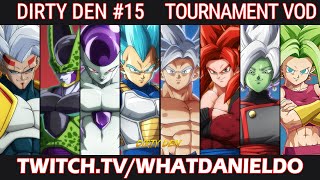 DIRTY DEN 15 TOURNAMENT VOD  Dragon Ball Fighterz [upl. by Lachus]