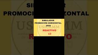 REACTIVO 13 ESTUDIANDO PROMOCIÓN HORIZONTAL 2024 promocionhorizontal usicamm [upl. by Retloc]