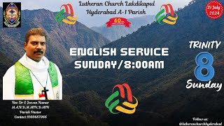 ENGLISH SERVICE  21072024  LUTHERAN CHURCH Lakdikapool Hyderabad [upl. by Alliuqat]