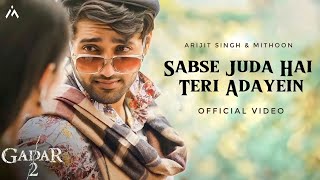 Sabse Juda Hai Teri Adayein  Gadar 2 Song  Arijit Singh  Bahut Khubsurat Ho Aap Sar Se Paon Tak [upl. by Nner]