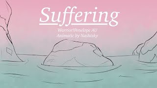 Suffering  EPIC The Musical Animatic  WarriorPenelope AU  DISCONTINUED [upl. by Lehcor258]