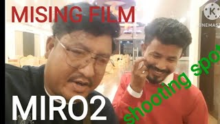 Mising Film MIRO2 shooting spot [upl. by Enrobso]