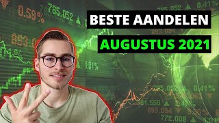 De 3 Beste Aandelen Voor Augustus 2021 [upl. by Felice]