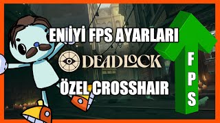 DEADLOCK  2 DAKİKADA ÖZEL CROSSHAIR VE FPS AYARLARI [upl. by Anael]