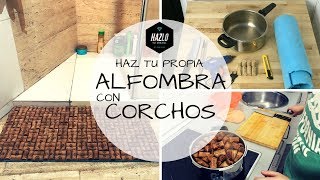 COMO HACER UNA ALFOMBRA CON TAPONES DE CORCHO [upl. by Niatsirhc]