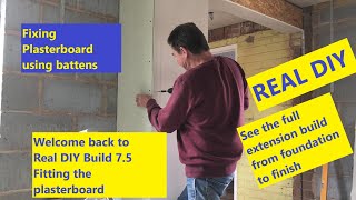 Real DIY Brick extension part 9 fitting the plasterboard using battens drywallinstallation [upl. by Akilegna686]