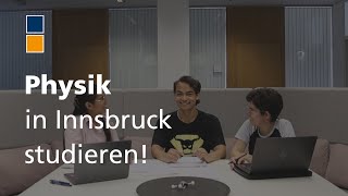 Physik in Innsbruck studieren [upl. by Einaeg]