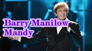 Barry Manilow Mandy  lyrics [upl. by Acinnad]