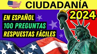 100 PREGUNTAS para la ciudadanía americana 2024 EN ESPAÑOL con respuestas fáciles [upl. by Etiuqram]