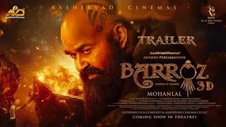 Barroz  Official Trailer 2024  Mohanlal  Kallirroi Tziafeta  Antony Perumbavoor [upl. by Assirahs]