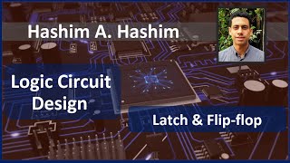 Logic Circuit Design 19 Sequential circuit Latch SR amp Damp Flip flop D T JK دوائر التسلسل [upl. by Grindlay]