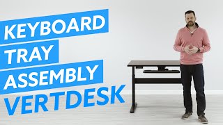 How To Attach Our Keyboard Tray Track To The VertDesk v3 [upl. by Nekciv]