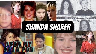 The Murder of Shanda Sharer Over My Dead Pod [upl. by Raycher]