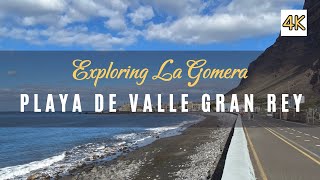 Playa de VALLE GRAN REY  La Gomera  Spain 4K [upl. by Colville405]