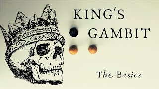 King’s Gambit  Ideas Principles and Common Variations [upl. by Prisilla216]