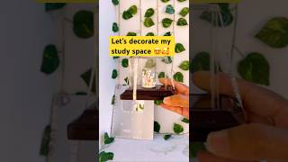 Let’s decorate my study space 😍 studytableorganization decoration study ytshortsindia [upl. by Tamma]