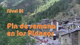 Fin de semana en los Pirineos Nivel B1 [upl. by Xeno830]