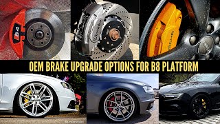 Audi B8 S4 S5 Big Brake Upgrade Options Inc Brembo 8 Pots [upl. by Hapte170]